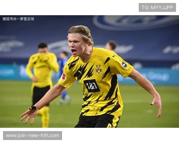 多特蒙德哈兰德：关键表现引领全队节奏的足球奇迹
